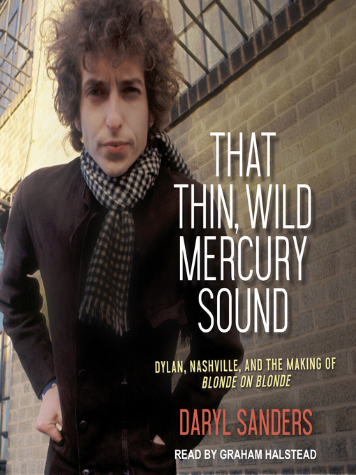Title details for That Thin, Wild Mercury Sound by Daryl Sanders - Available